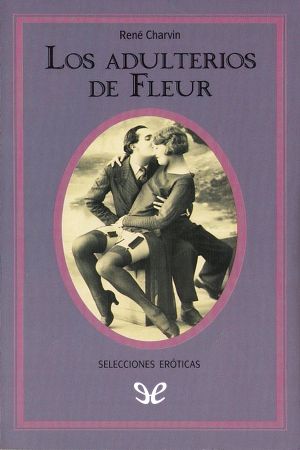 [Selecciones eróticas Sileno 00] • Los Adulterios De Fleur